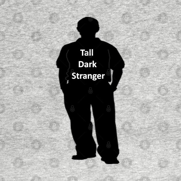 Tall Dark Stranger by Hudkins